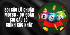 Soi Cầu Lô Chuẩn MOT88 - Dự Đoán Soi Cầu Lô Chính Xác Nhất